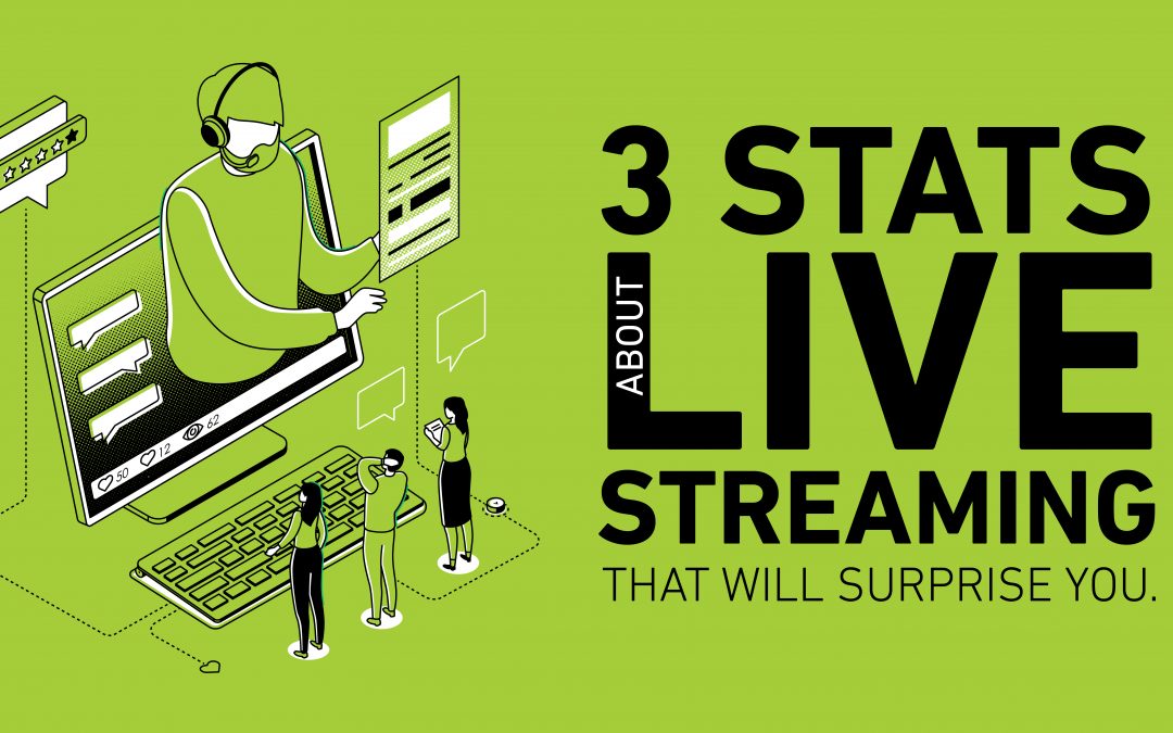 3 Stats About Live Streaming